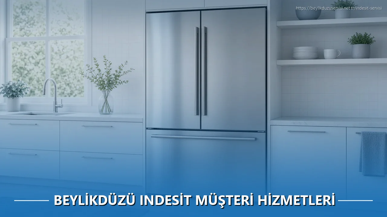 Beylikdüzü Indesit Müşteri Hizmetleri